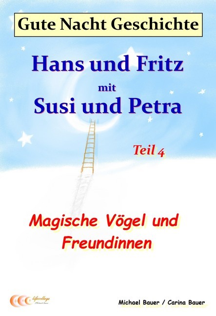 Gute-Nacht-Geschichte: Hans und Fritz mit Susi und Petra - Magische Vögel und Freundinnen main product photo