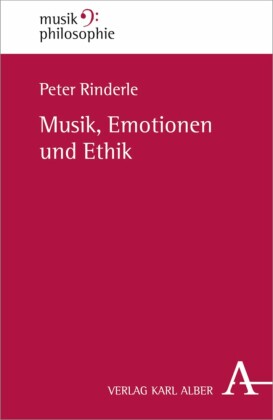 Musik, Emotionen und Ethik