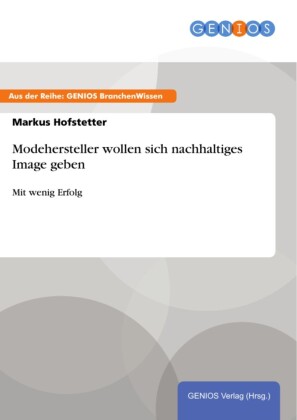 Modehersteller wollen sich nachhaltiges Image geben