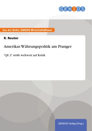 Amerikas Währungspolitik am Pranger