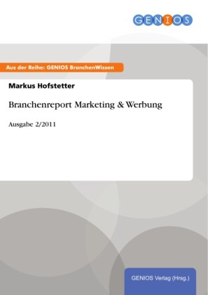 Branchenreport Marketing & Werbung