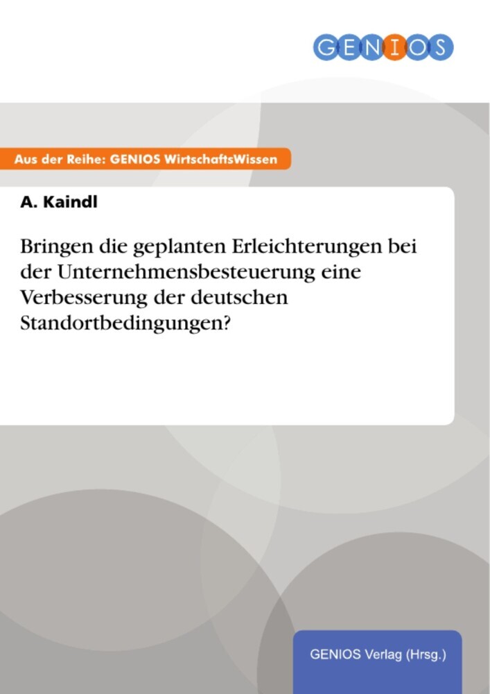 Bringen die geplanten Erleichterungen bei der Unternehmensbesteuerung eine Verbesserung der deutschen Standortbedingungen? main product photo