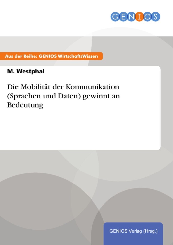 Die Mobilität der Kommunikation (Sprachen und Daten) gewinnt an Bedeutung main product photo