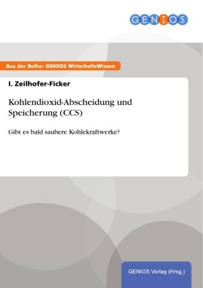 Kohlendioxid-Abscheidung und Speicherung (CCS)