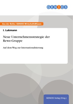 Neue Unternehmensstrategie der Rewe-Gruppe