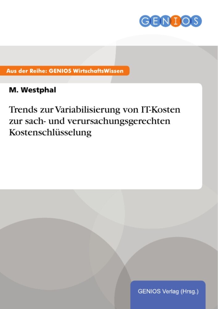Trends zur Variabilisierung von IT-Kosten zur sach- und verursachungsgerechten Kostenschlüsselung main product photo