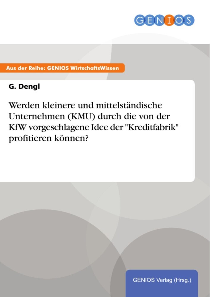 Werden kleinere und mittelständische Unternehmen (KMU) durch die von der KfW vorgeschlagene Idee der 'Kreditfabrik' profitieren können? main product photo