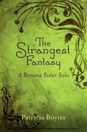 The Strangest Fantasy