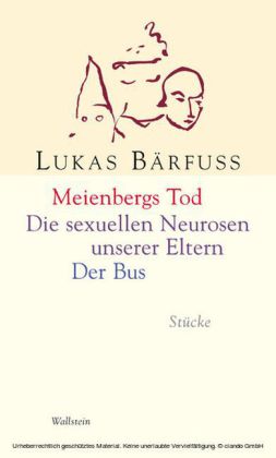 Meienbergs Tod / Die sexuellen Neurosen unserer Eltern / Der Bus