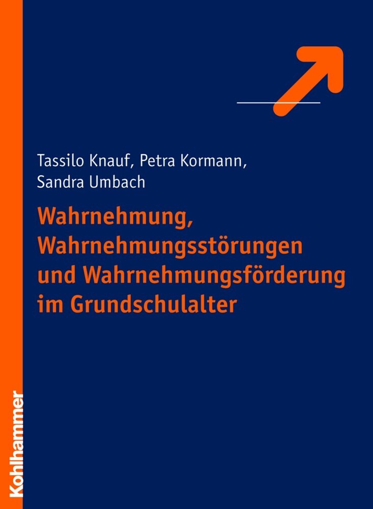 Wahrnehmung, Wahrnehmungsstörungen und Wahrnehmungsförderung im Grundschulalter main product photo