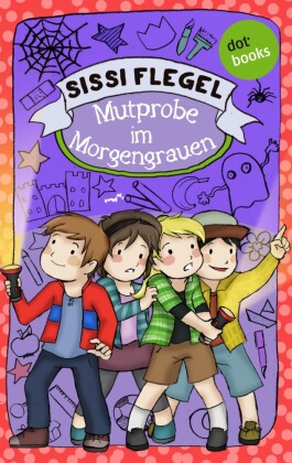 Emil und seine Freunde - Band 3: Mutprobe im Morgengrauen. Bd.3