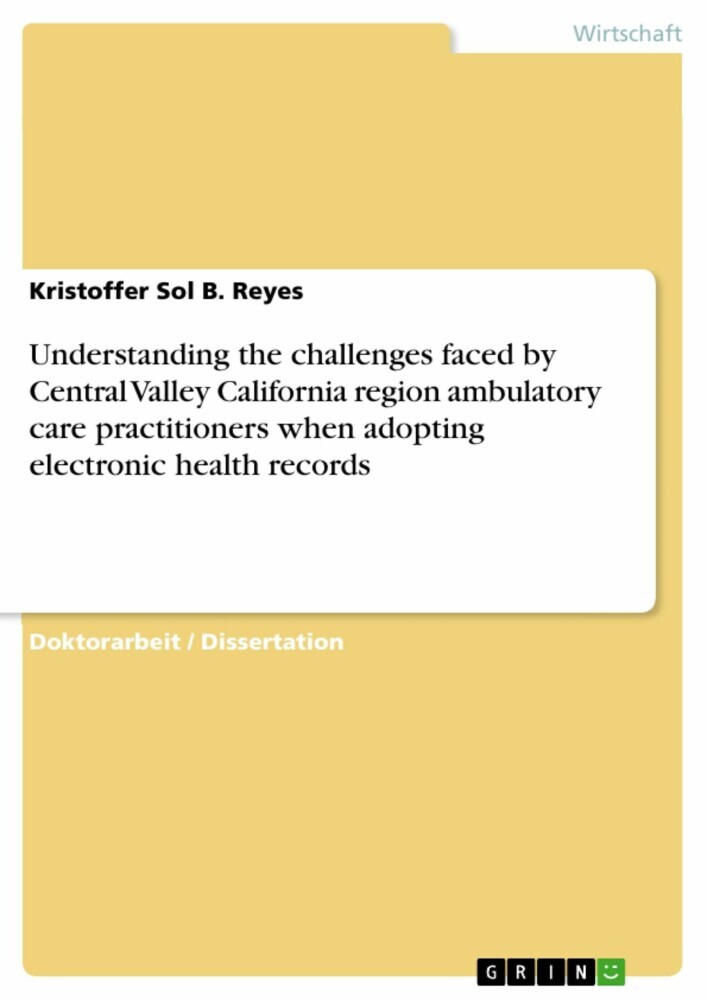 Understanding the challenges faced by Central Valley California region ambulatory care practitioners when adopting electronic health records main product photo