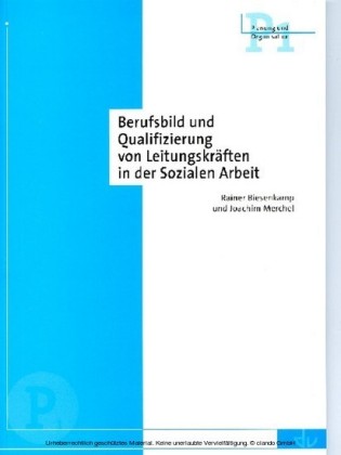 Berufsbild und Qualifizierung von Leitungskräften in der Sozialen Arbeit