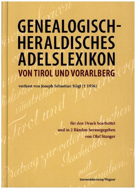 Genealogisch-heraldisches Adelslexikon von Tirol und Vorarlberg, 2 Teilbde. main product photo