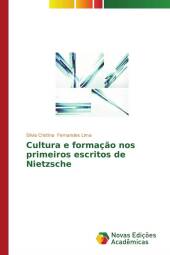 Cultura e formação nos primeiros escritos de Nietzsche