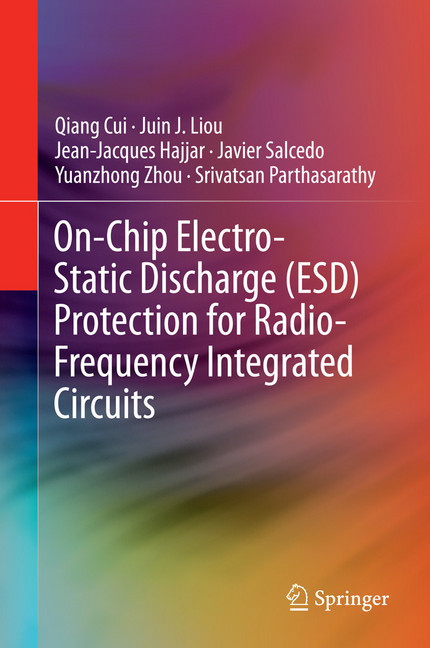 On-Chip Electro-Static Discharge (ESD) Protection for Radio-Frequency Integrated Circuits main product photo