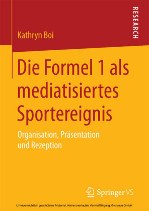 Die Formel 1 als mediatisiertes Sportereignis
