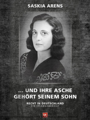 ... und ihre Asche gehört seinem Sohn