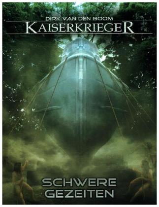 Kaiserkrieger - Schwere Gezeiten