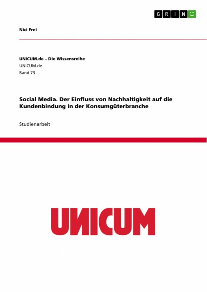 Social Media. Der Einfluss von Nachhaltigkeit auf die Kundenbindung in der Konsumgüterbranche main product photo