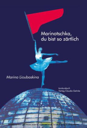 Marinotschka, du bist so zärtlich