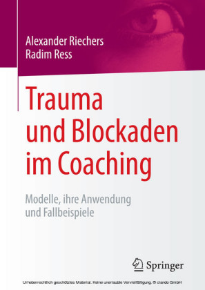 Trauma und Blockaden im Coaching