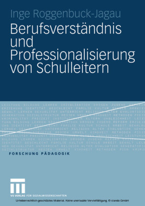 Berufsverständnis und Professionalisierung von Schulleitern