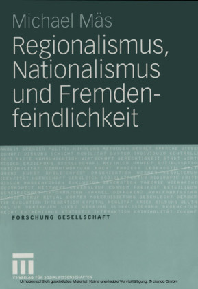 Regionalismus, Nationalismus und Fremdenfeindlichkeit