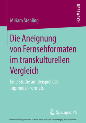 Die Aneignung von Fernsehformaten im transkulturellen Vergleich