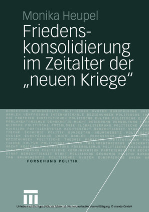 Friedenskonsolidierung im Zeitalter der 'neuen Kriege'