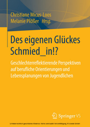 Des eigenen Glückes Schmied_in!?