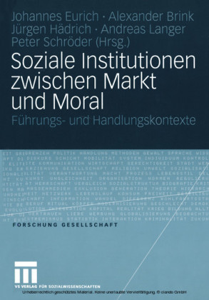 Soziale Institutionen zwischen Markt und Moral