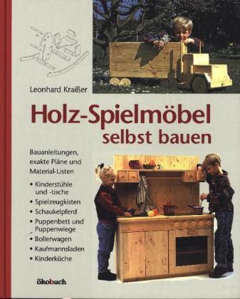 Holz-Spielmöbel selbst bauen
