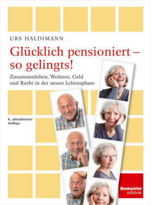 Glücklich pensioniert - so gelingts!