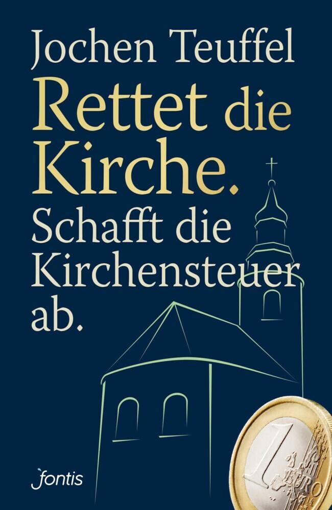 Rettet die Kirche. Schafft die Kirchensteuer ab. main product photo