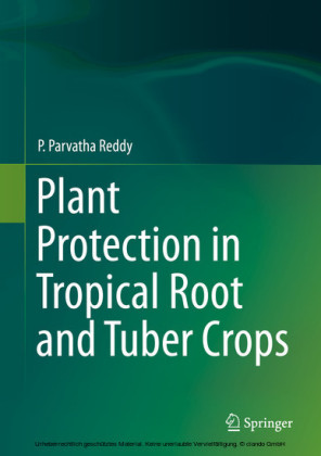Plant Protection in Tropical Root and Tuber Crops