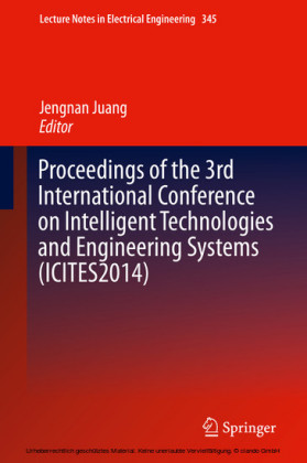 Proceedings of the 3rd International Conference on Intelligent Technologies and Engineering Systems (ICITES2014)