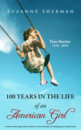 100 Years in the Life of an American Girl