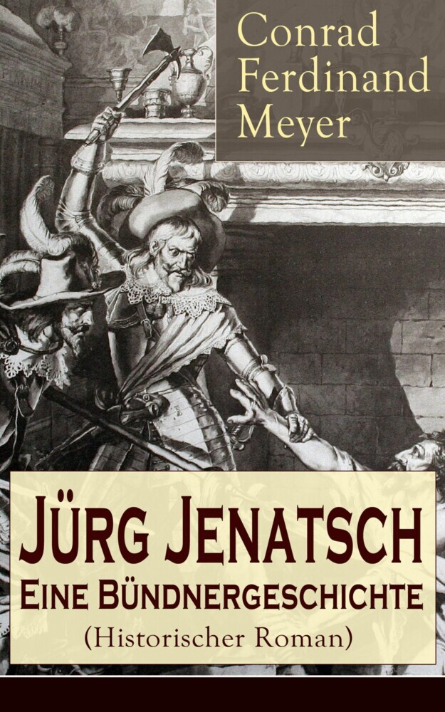 Jürg Jenatsch: Eine Bündnergeschichte (Historischer Roman) main product photo