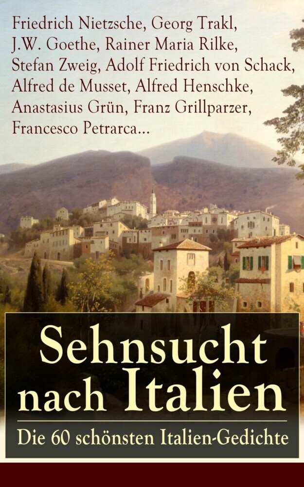 Sehnsucht nach Italien: Die 60 schönsten Italien-Gedichte main product photo