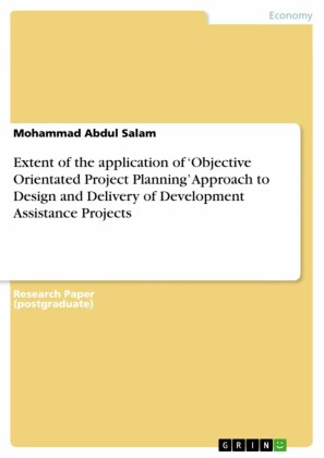 Extent of the application of 'Objective Orientated Project Planning' Approach to Design and Delivery of Development Assistance Projects