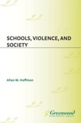 Schools, Violence, and Society