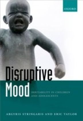 Disruptive Mood: Irritability in Children and Adolescents