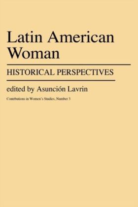 Latin American Women: Historical Perspectives