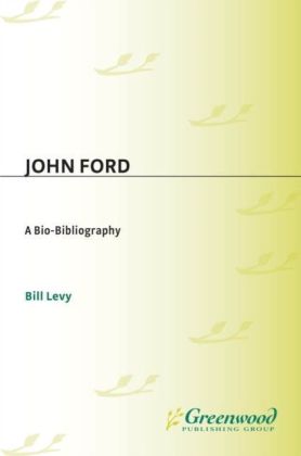 John Ford: A Bio-Bibliography