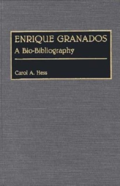 Enrique Granados: A Bio-Bibliography main product photo