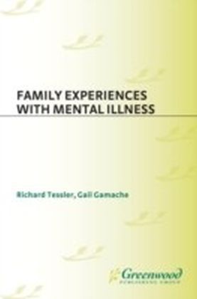 Family Experiences with Mental Illness