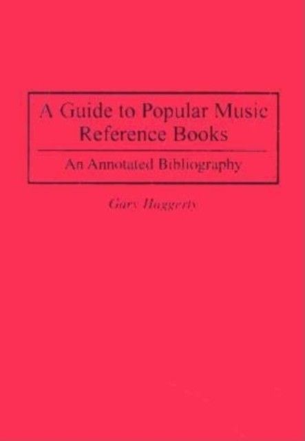 Guide to Popular Music Reference Books: An Annotated Bibliography main product photo