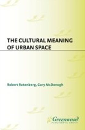Cultural Meaning of Urban Space