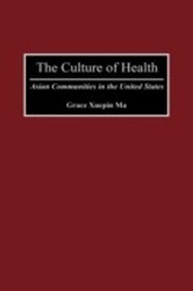 Culture of Health: Asian Communities in the United States